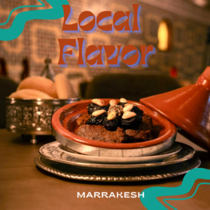 Local Flavor: A Taste of Marrakesh’s Culinary Delights